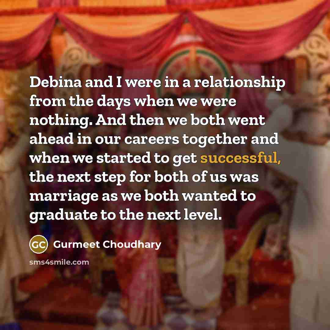 “Debina and I were in a relationship from the days…” quote by Gurmeet Choudhary