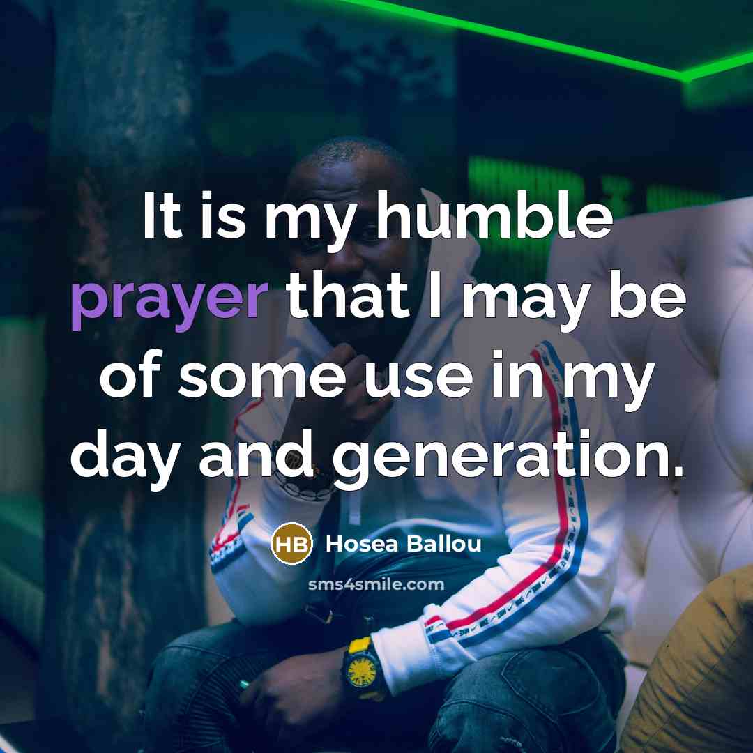 “It is my humble prayer that I may be of…” quote by Hosea Ballou