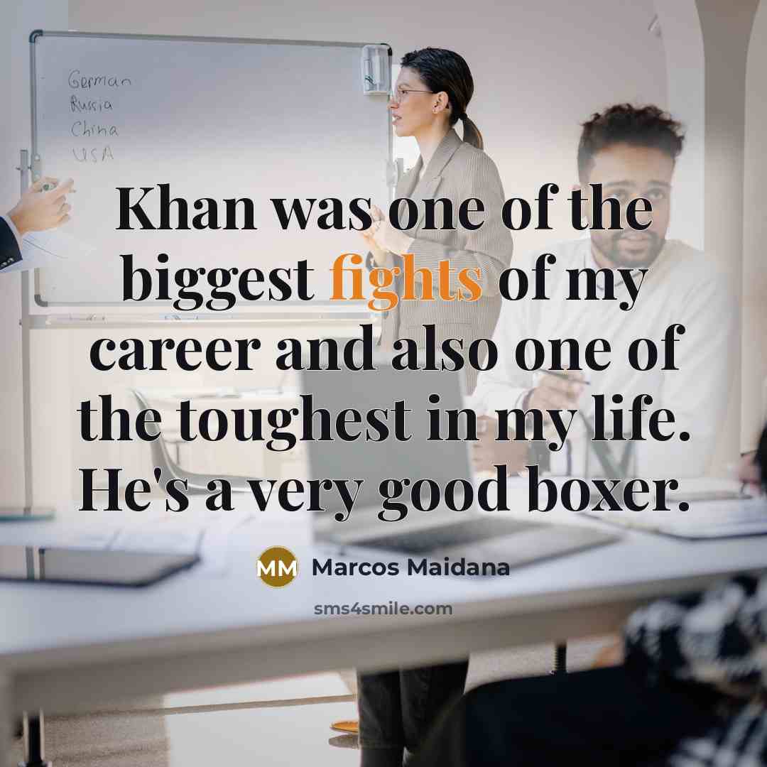 “Khan was one of the biggest fights of my career…” quote by Marcos Maidana