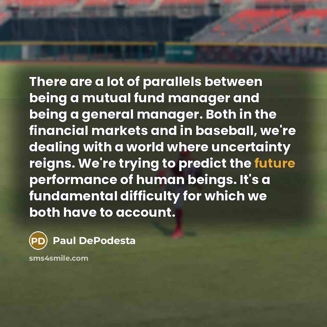 “There are a lot of parallels between being a mutual…” quote by Paul DePodesta