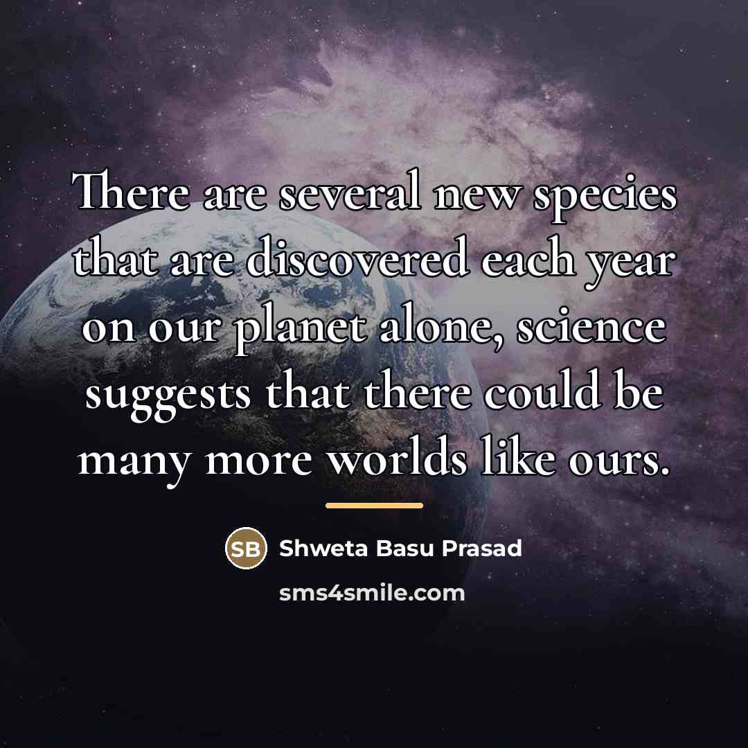 “There are several new species that are discovered each year…” quote by Shweta Basu Prasad