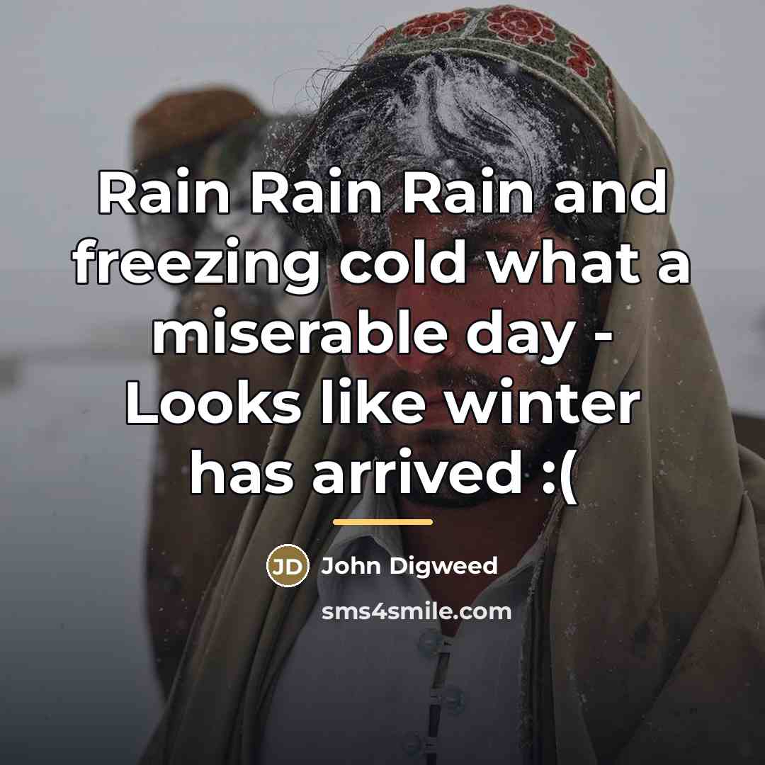 “Rain Rain Rain and freezing cold what a miserable day…” quote by John Digweed