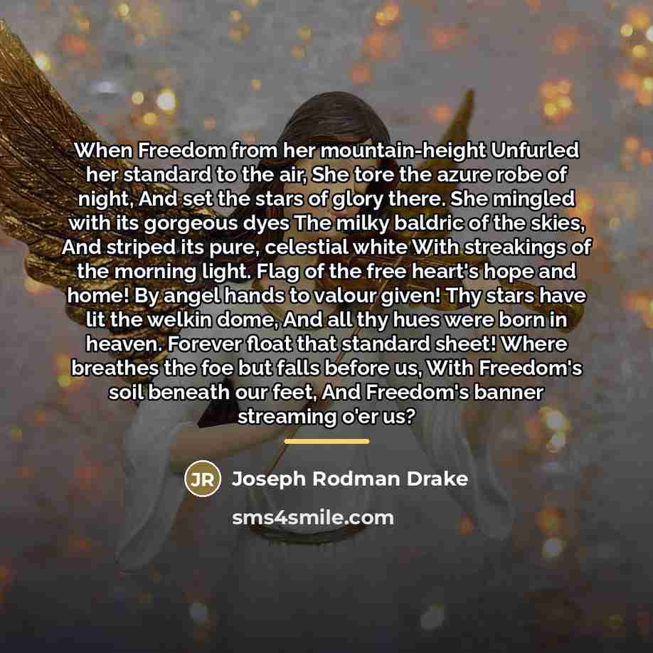 “When Freedom from her mountain-height Unfurled her standard to the…” quote by Joseph Rodman Drake