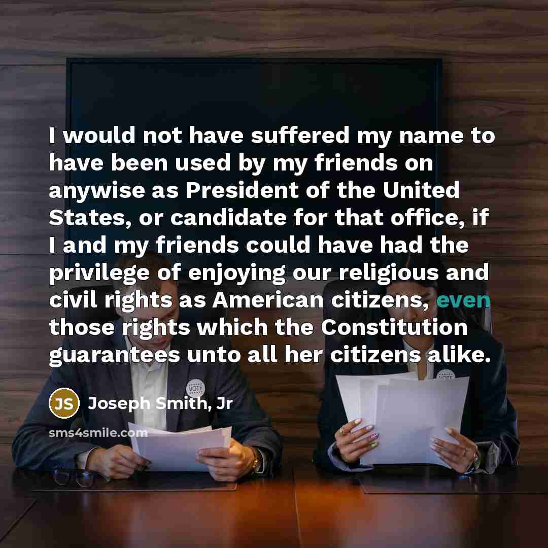 “I would not have suffered my name to have been…” quote by Joseph Smith, Jr