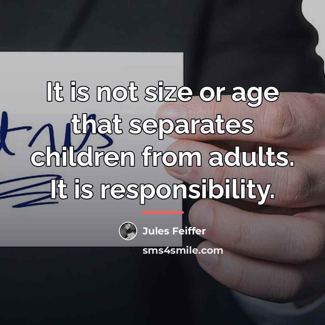 “It is not size or age that separates children from…” quote by Jules Feiffer