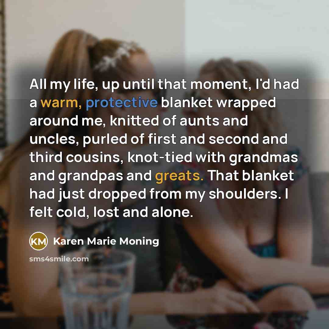 “All my life, up until that moment, I'd had a…” quote by Karen Marie Moning