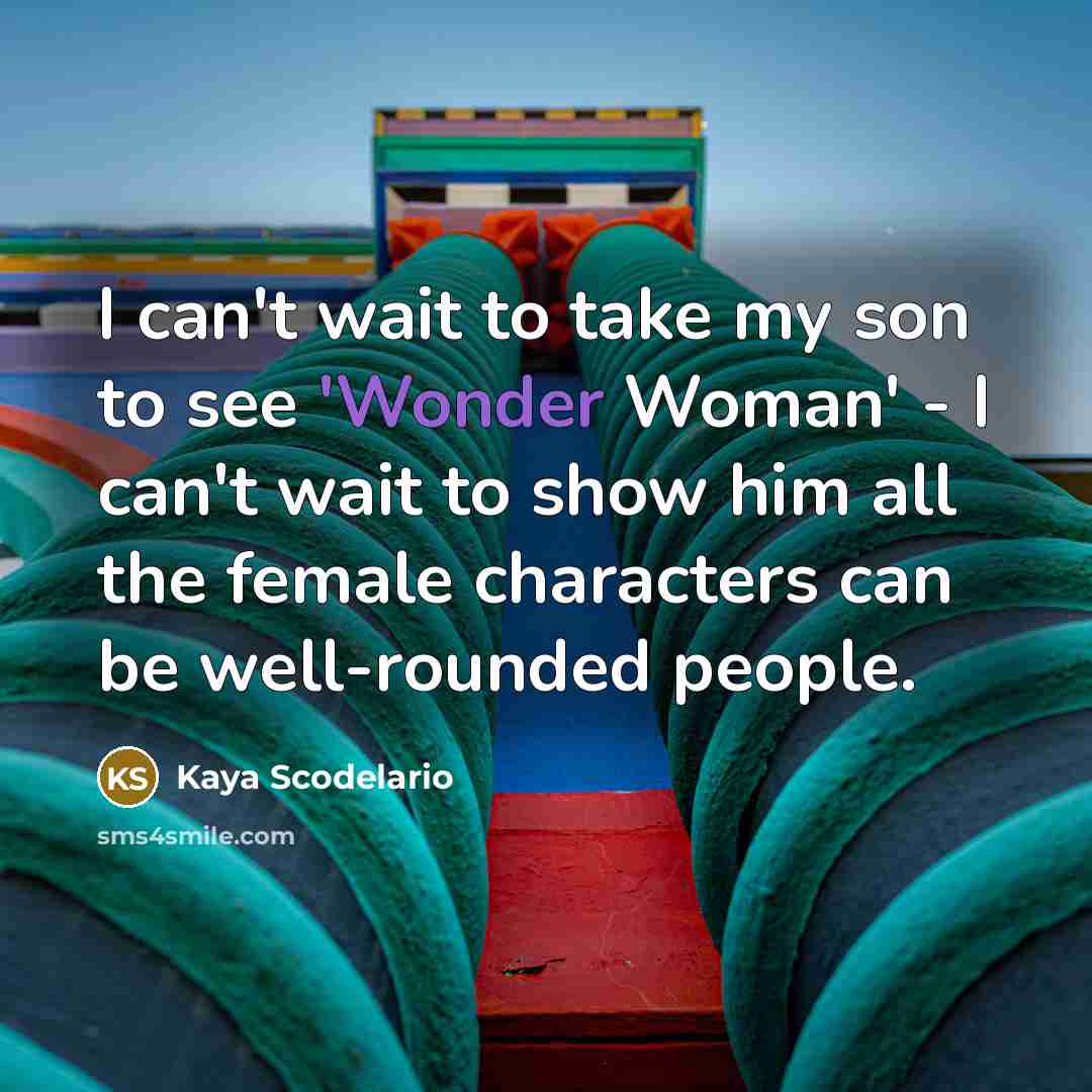 “I can't wait to take my son to see 'Wonder…” quote by Kaya Scodelario