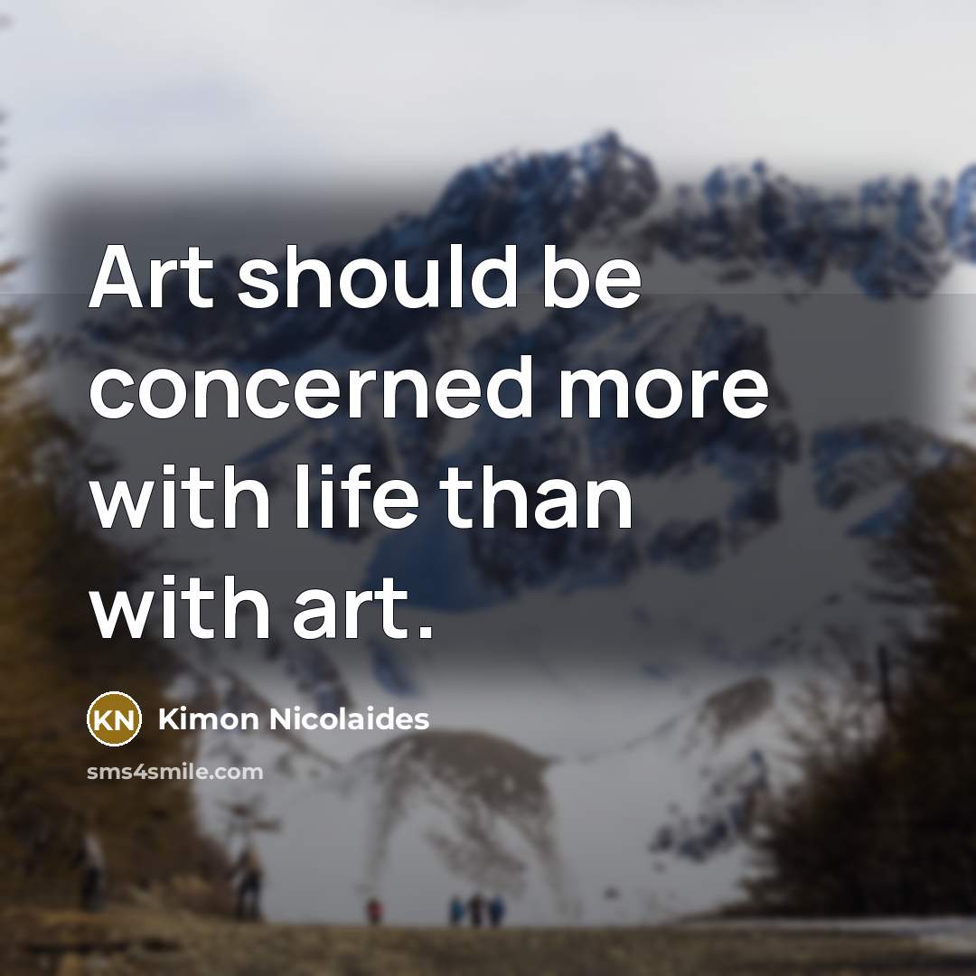 “Art should be concerned more with life than with art.…” quote by Kimon Nicolaides