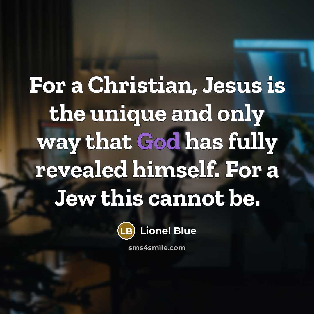 “For a Christian, Jesus is the unique and only way…” quote by Lionel Blue