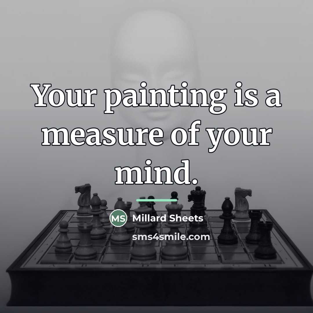 “Your painting is a measure of your mind.…” quote by Millard Sheets