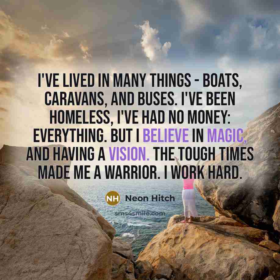 “I've lived in many things - boats, caravans, and buses.…” quote by Neon Hitch