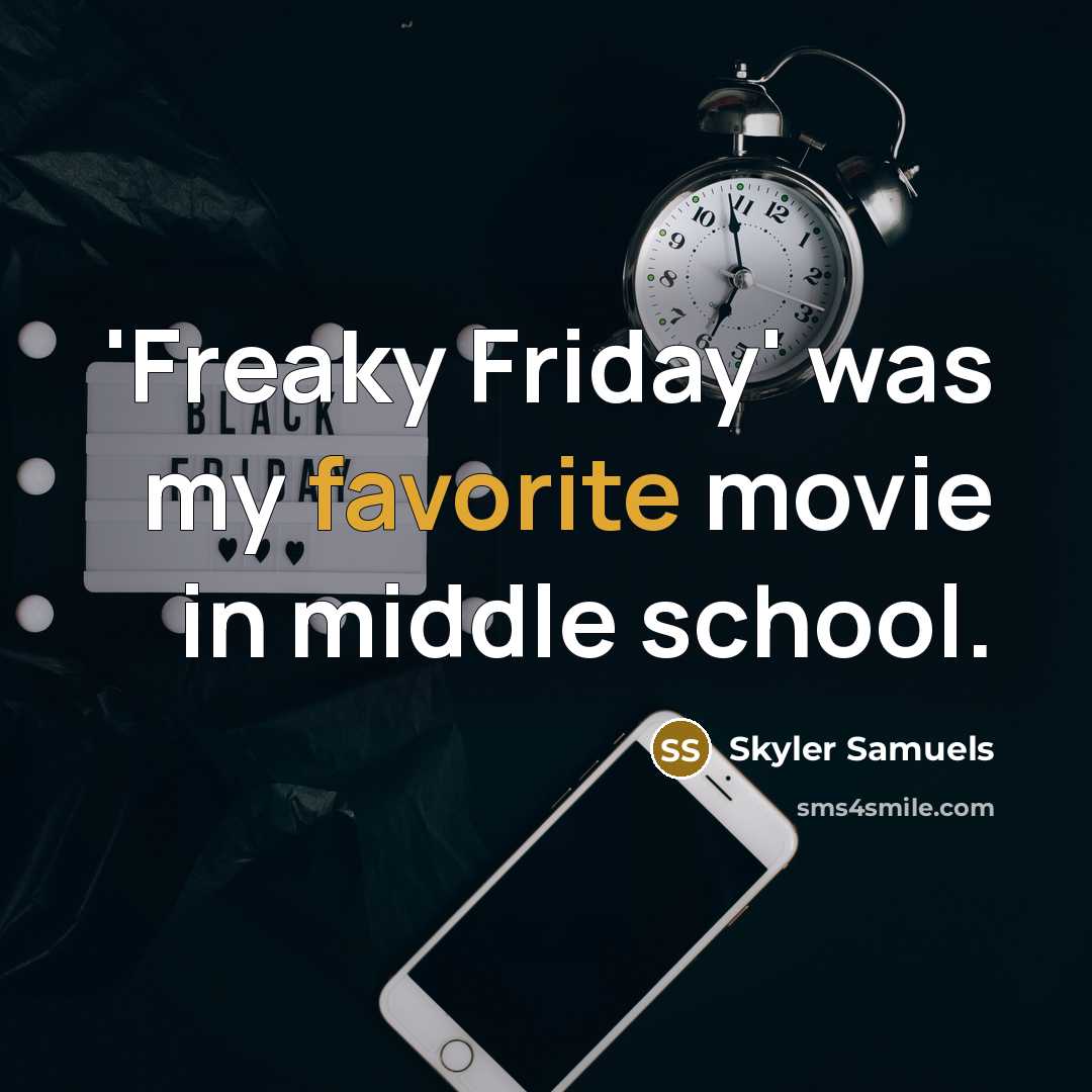 “'Freaky Friday' was my favorite movie in middle school.” quote by Skyler Samuels