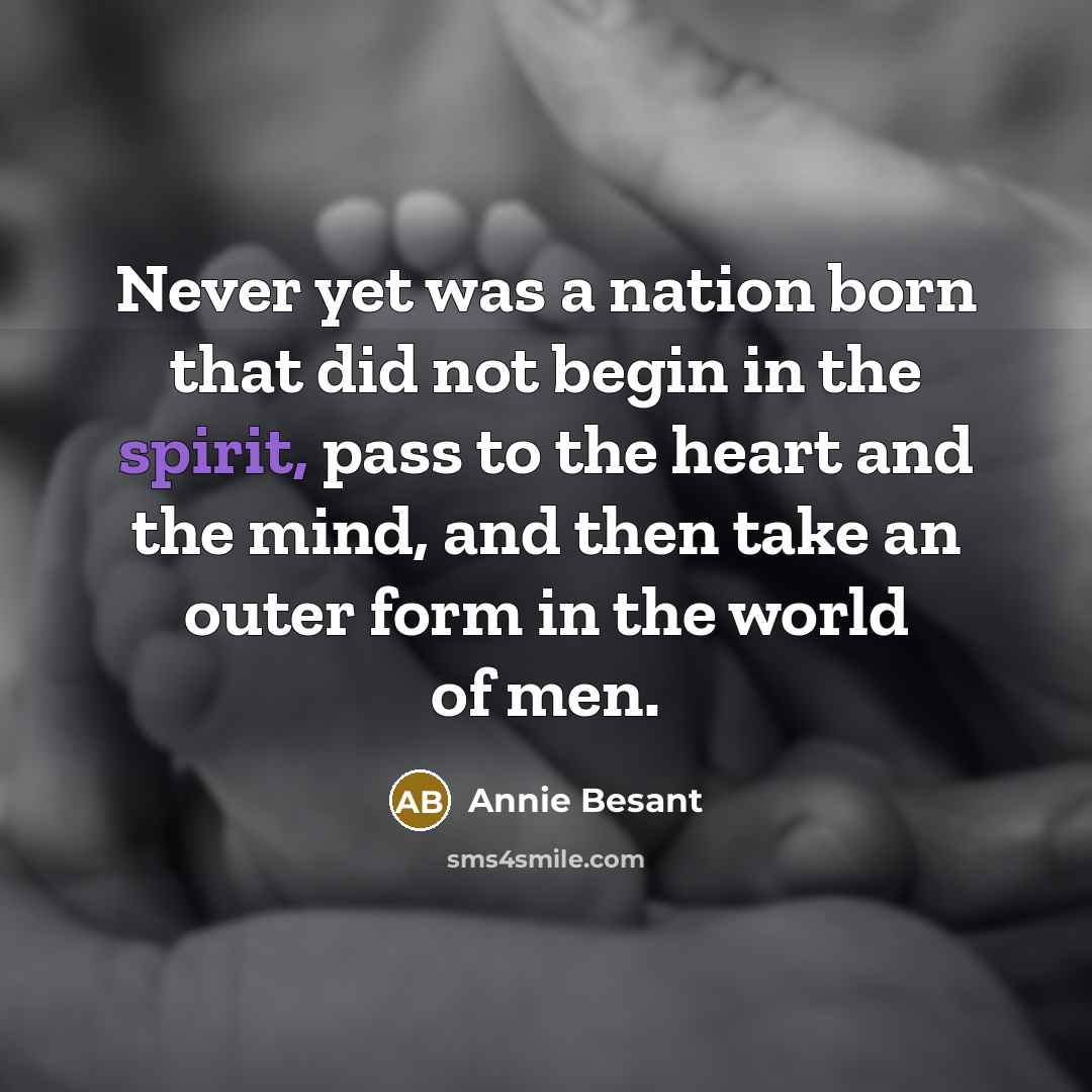 “Never yet was a nation born that did not begin…” quote by Annie Besant