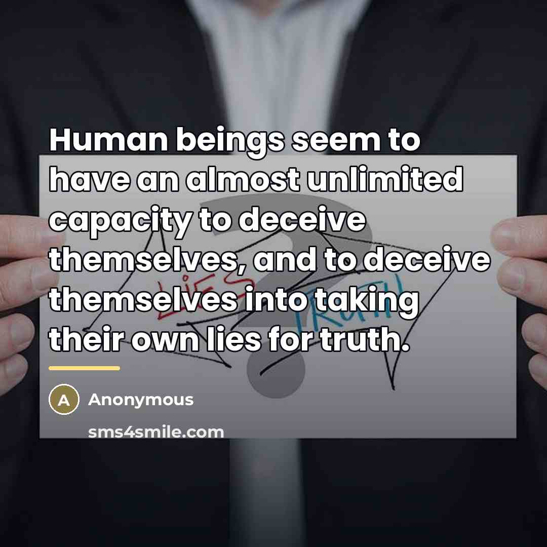 “Human beings seem to have an almost unlimited capacity to…” quote by Anonymous