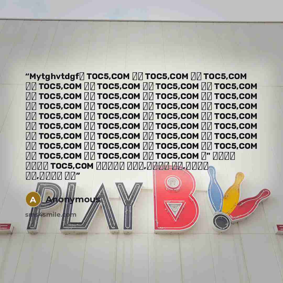 “Mytghvtdgf【 TOC5,COM 】【 TOC5,COM 】【 TOC5,COM 】【 TOC5,COM 】【 TOC5,COM 】【 TOC5,COM 】【 TOC5,COM 】【 TOC5,COM 】【 TOC5,COM 】【 TOC5,COM 】【 TOC5,COM 】【 TOC5,COM 】【 TOC5,COM 】【 TOC5,COM 】【 TOC5,COM 】【 TOC5,COM 】【 TOC5,COM 】【 TOC5,COM 】【 TOC5,COM 】【 TOC5,COM 】【 TOC5,COM 】【 TOC5,COM 】【 TOC5,COM 】【 TOC5,COM…” quote by Anonymous
