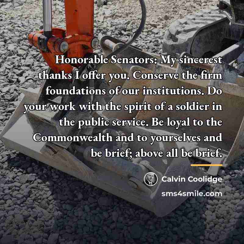 “Honorable Senators: My sincerest thanks I offer you. Conserve the…” quote by Calvin Coolidge