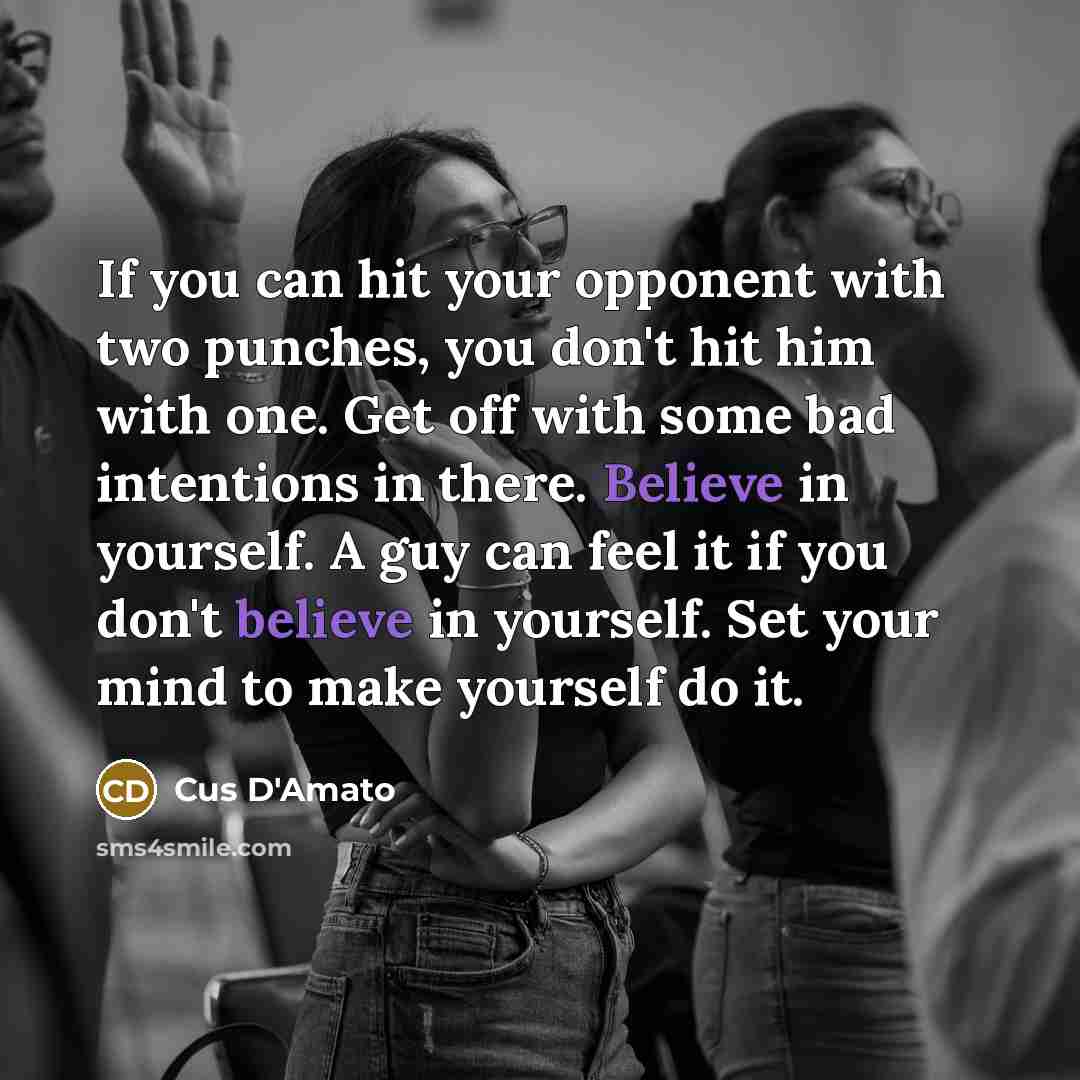 “If you can hit your opponent with two punches, you…” quote by Cus D'Amato