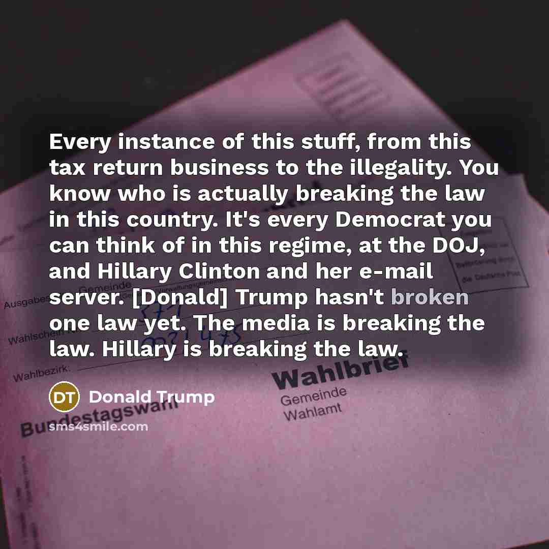 “Every instance of this stuff, from this tax return business…” quote by Donald Trump