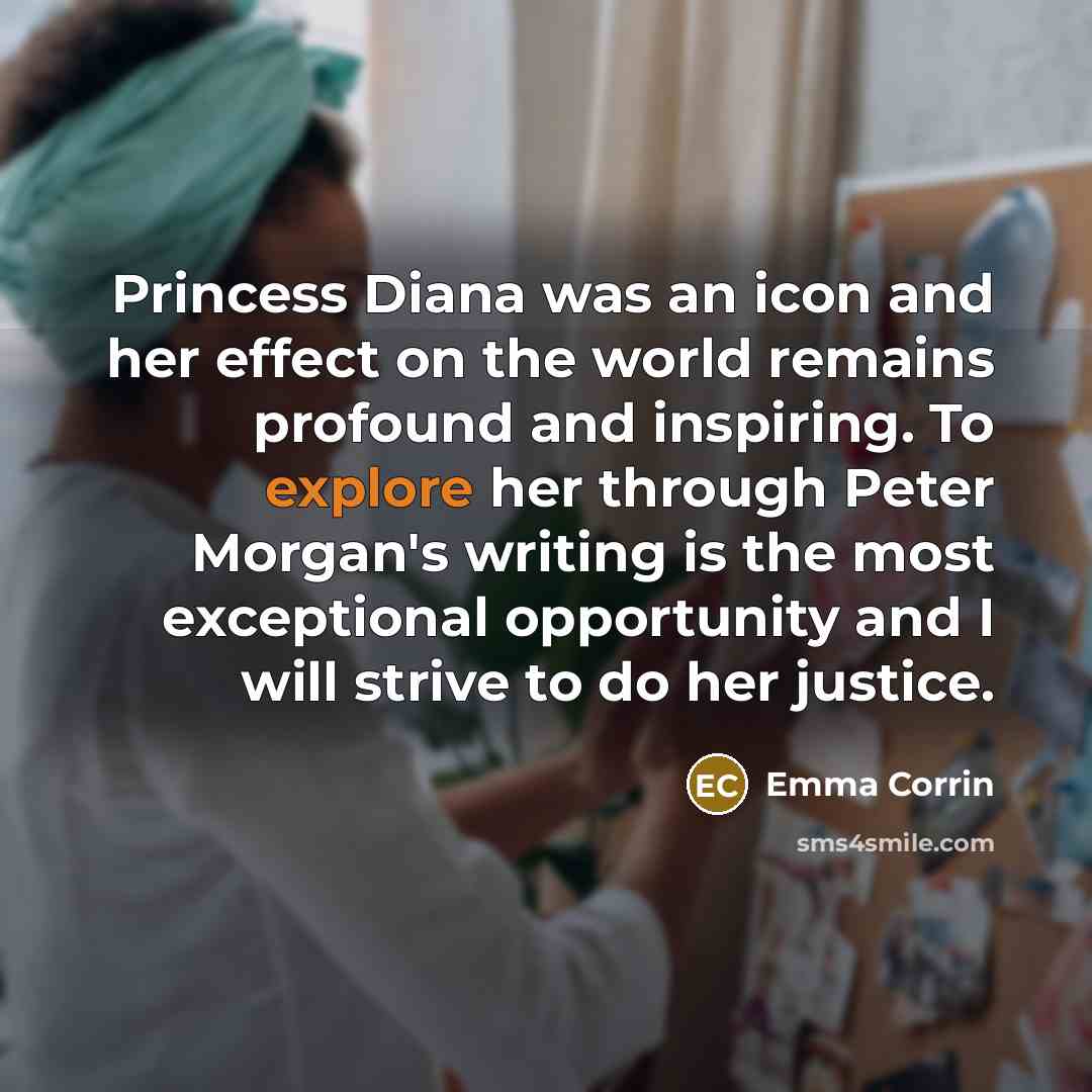 “Princess Diana was an icon and her effect on the…” quote by Emma Corrin