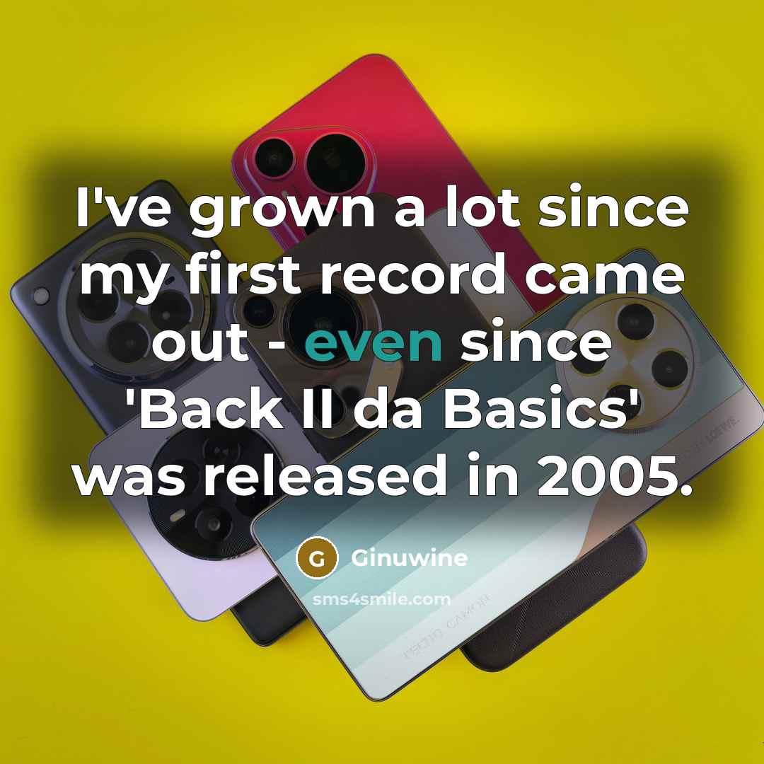 “I've grown a lot since my first record came out…” quote by Ginuwine