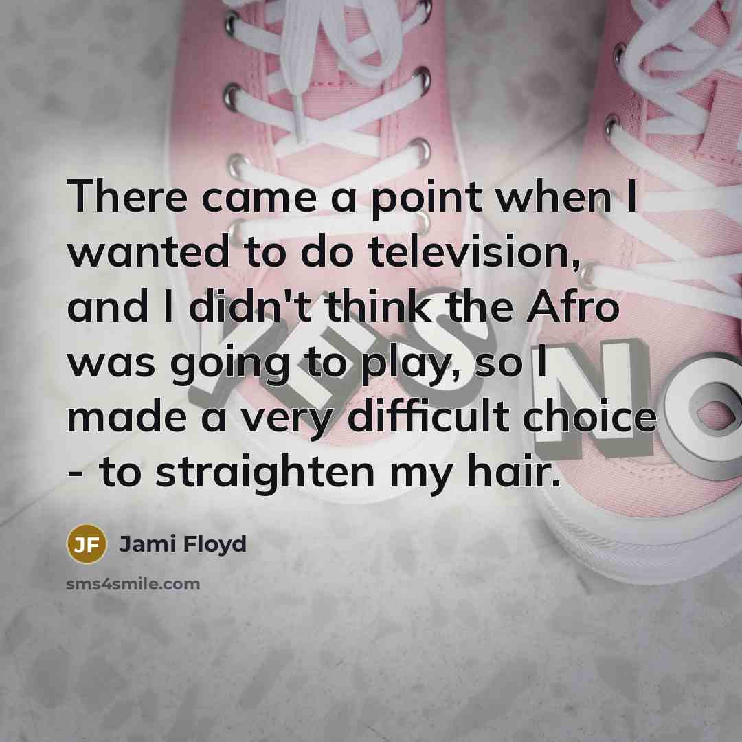 “There came a point when I wanted to do television,…” quote by Jami Floyd