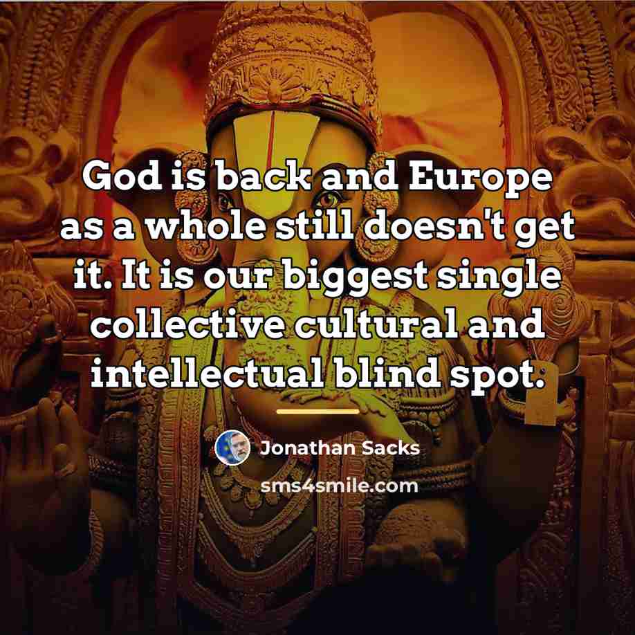 “God is back and Europe as a whole still doesn't…” quote by Jonathan Sacks