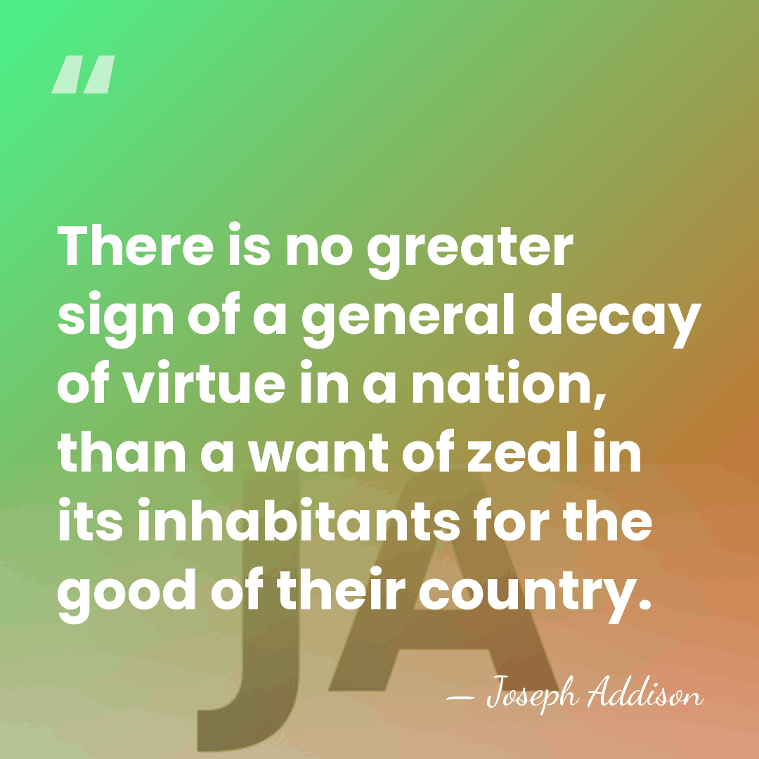 There is no greater sign of a general decay of virtue in&hellip; - Joseph Addison