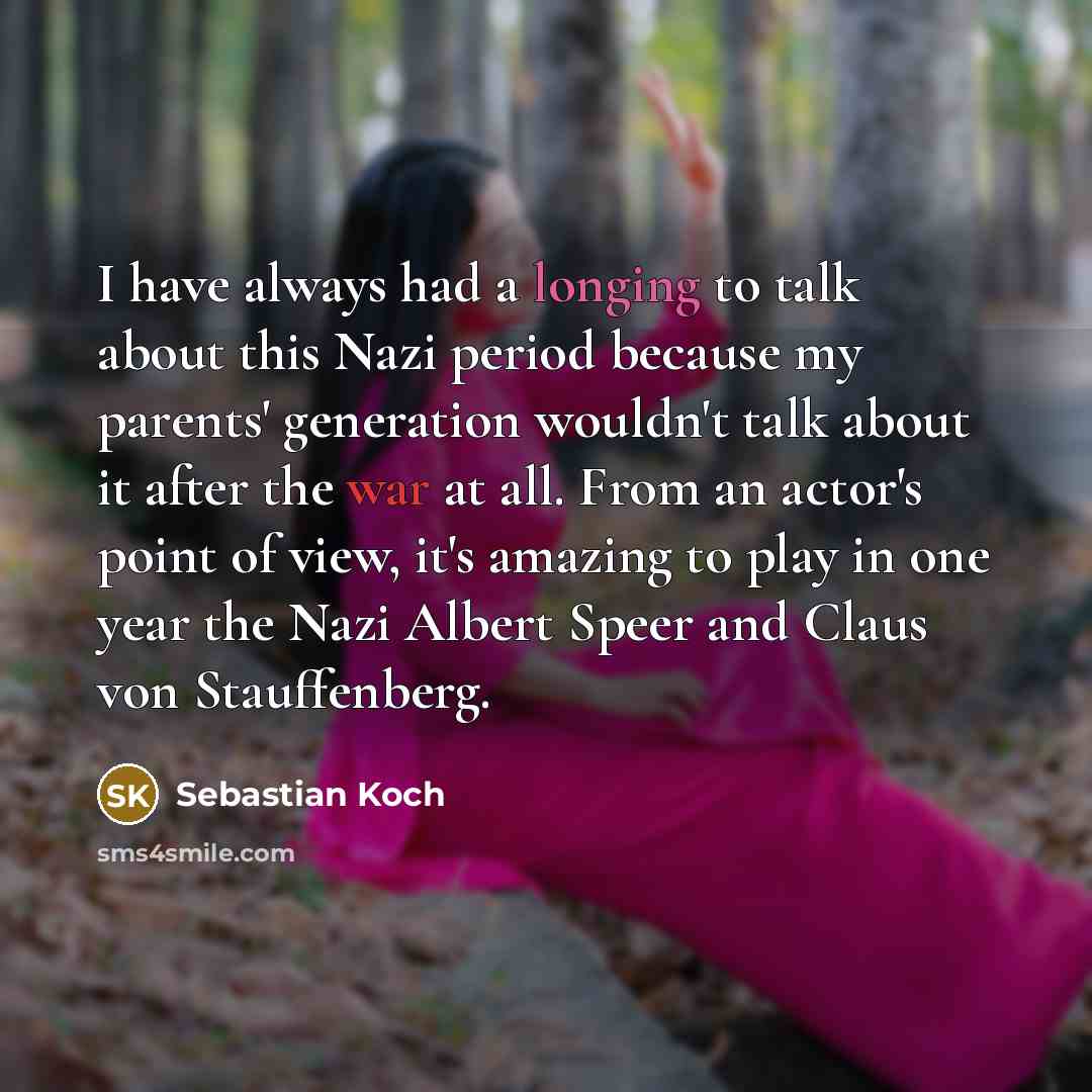 “I have always had a longing to talk about this…” quote by Sebastian Koch
