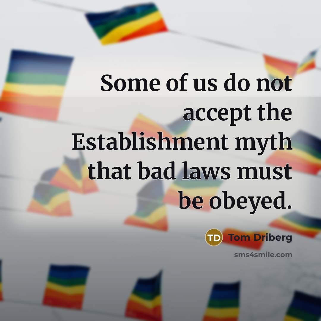 “Some of us do not accept the Establishment myth that…” quote by Tom Driberg