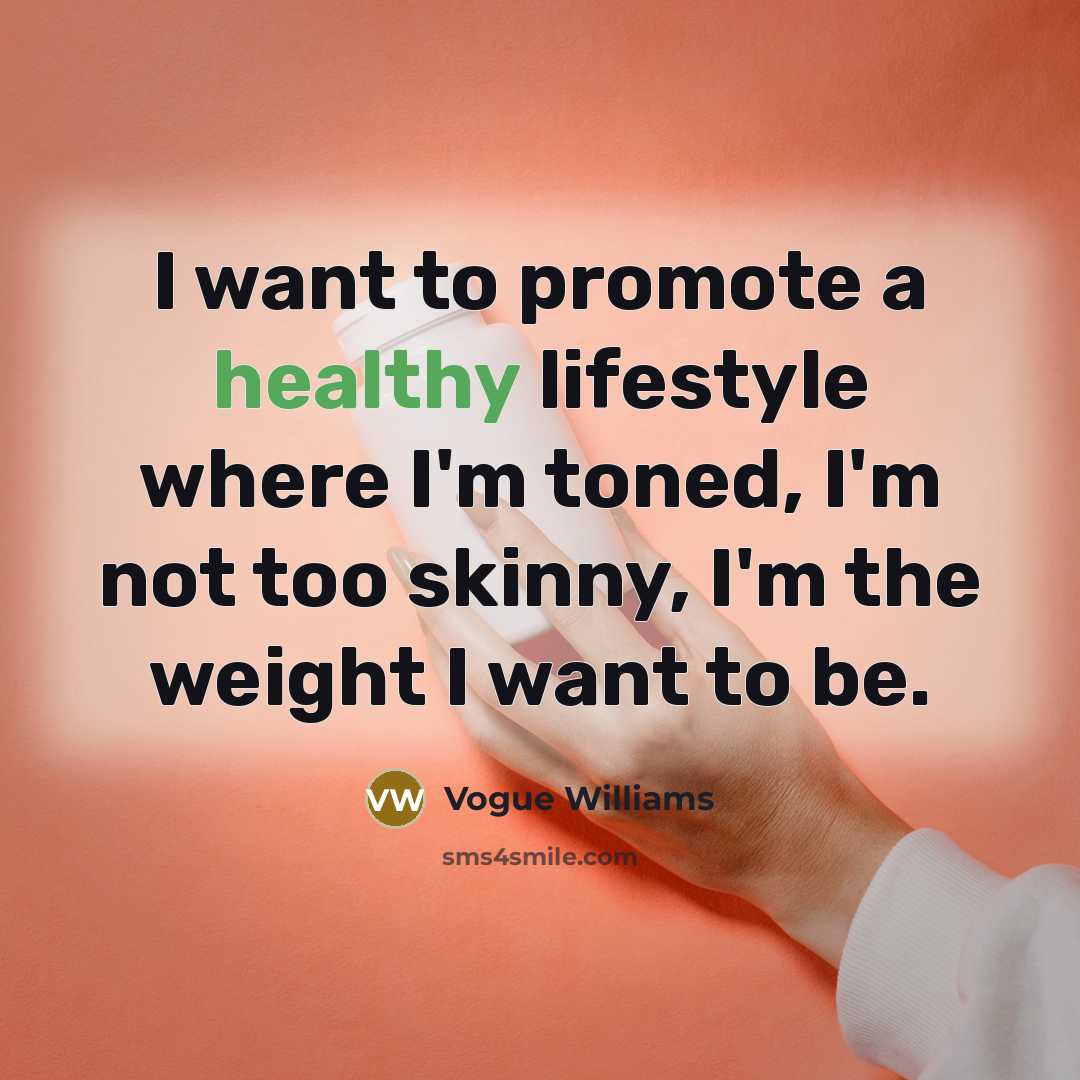 “I want to promote a healthy lifestyle where I'm toned,…” quote by Vogue Williams