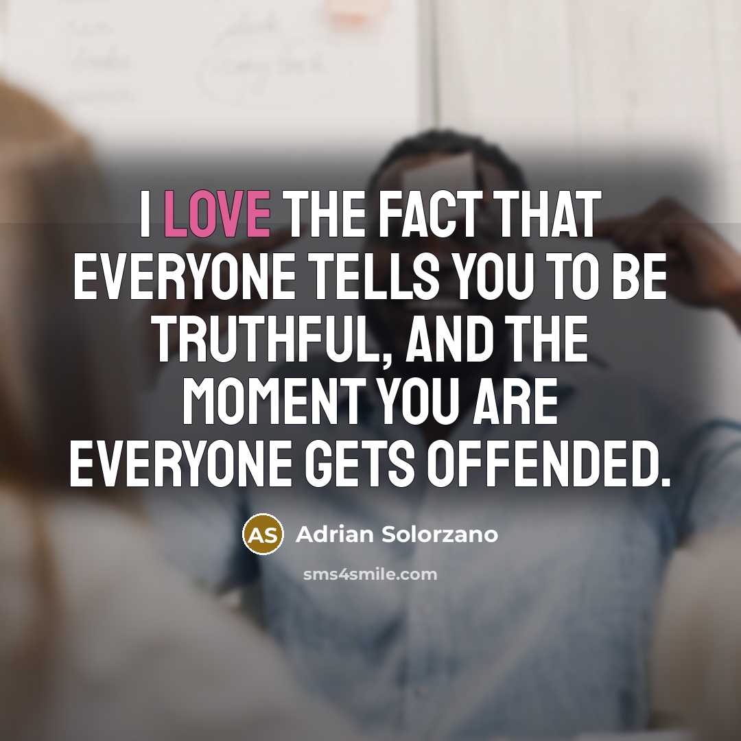 “I love the fact that everyone tells you to be…” quote by Adrian Solorzano