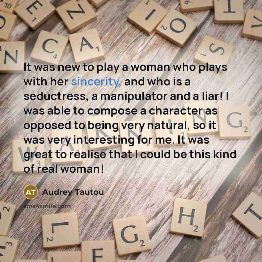 “It was new to play a woman who plays with…” quote by Audrey Tautou