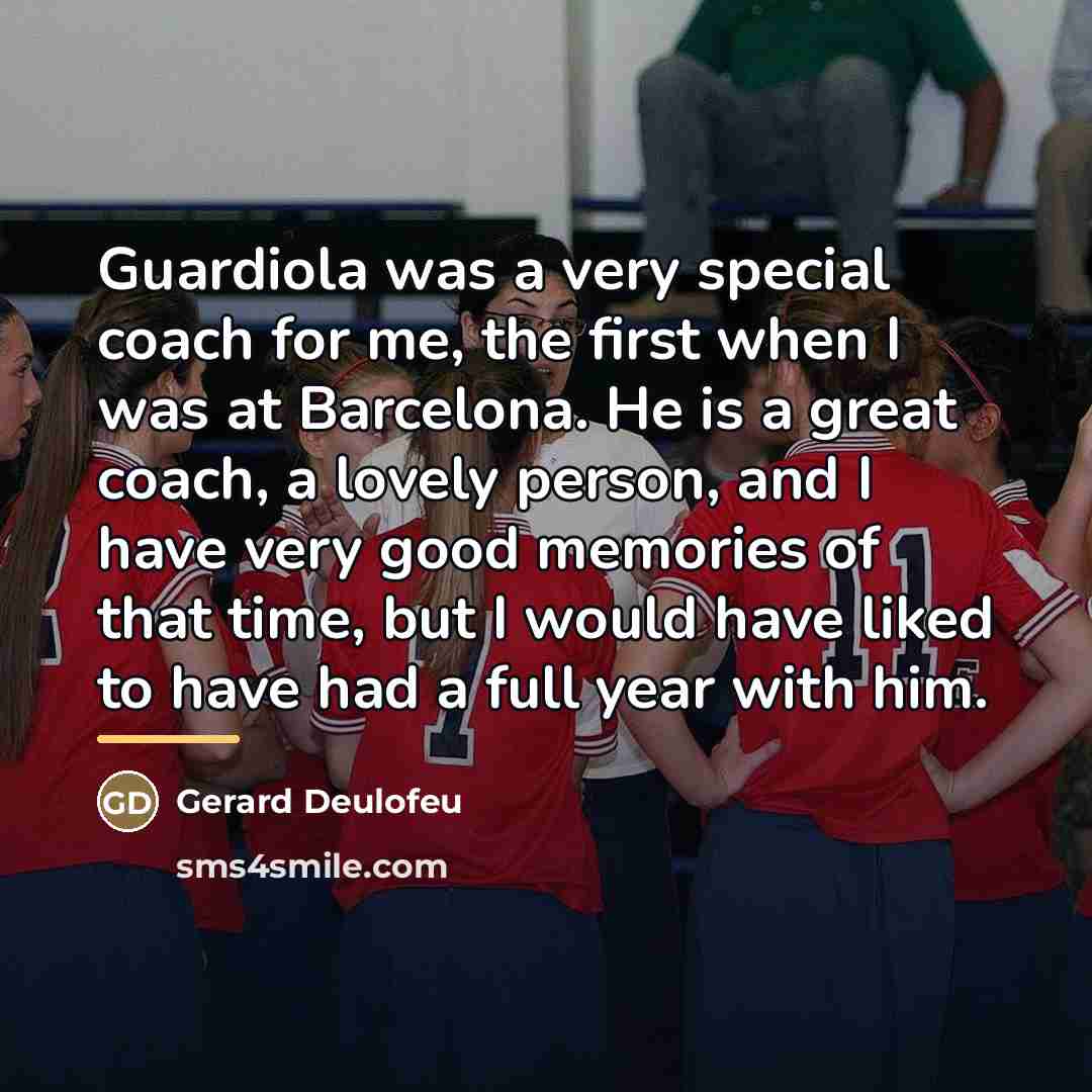 “Guardiola was a very special coach for me, the first…” quote by Gerard Deulofeu