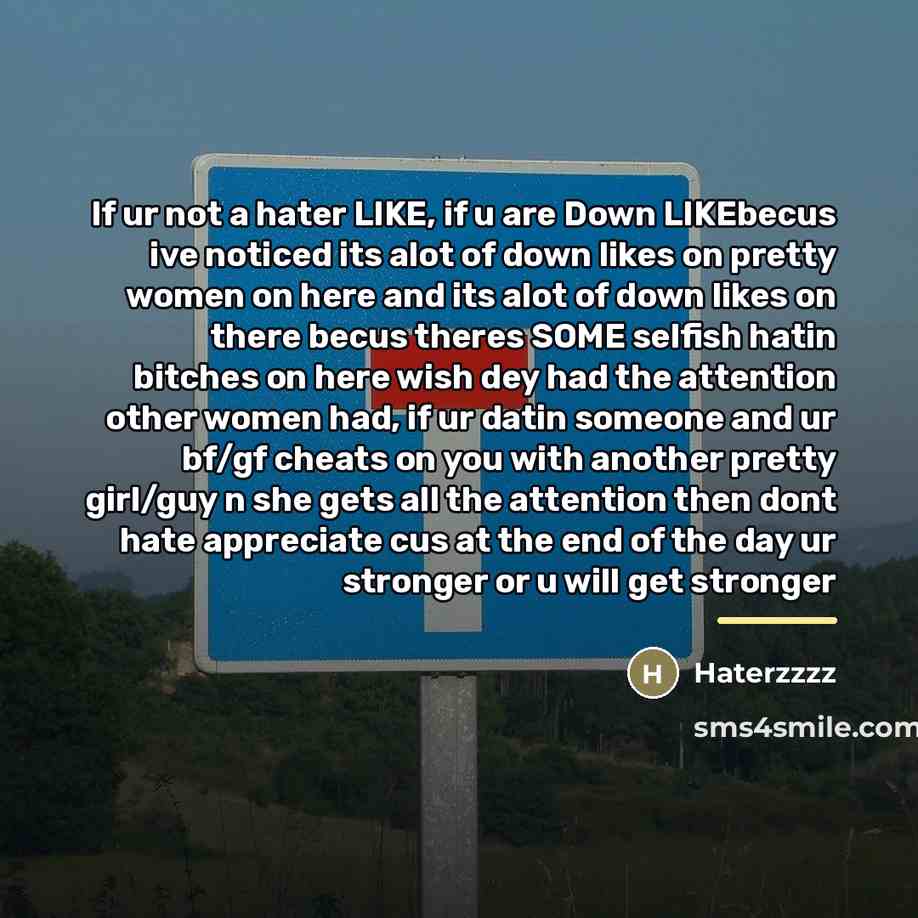 “If ur not a hater LIKE, if u are Down…” quote by Haterzzzz