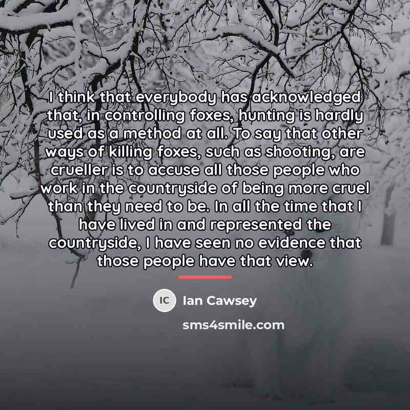 “I think that everybody has acknowledged that, in controlling foxes,…” quote by Ian Cawsey