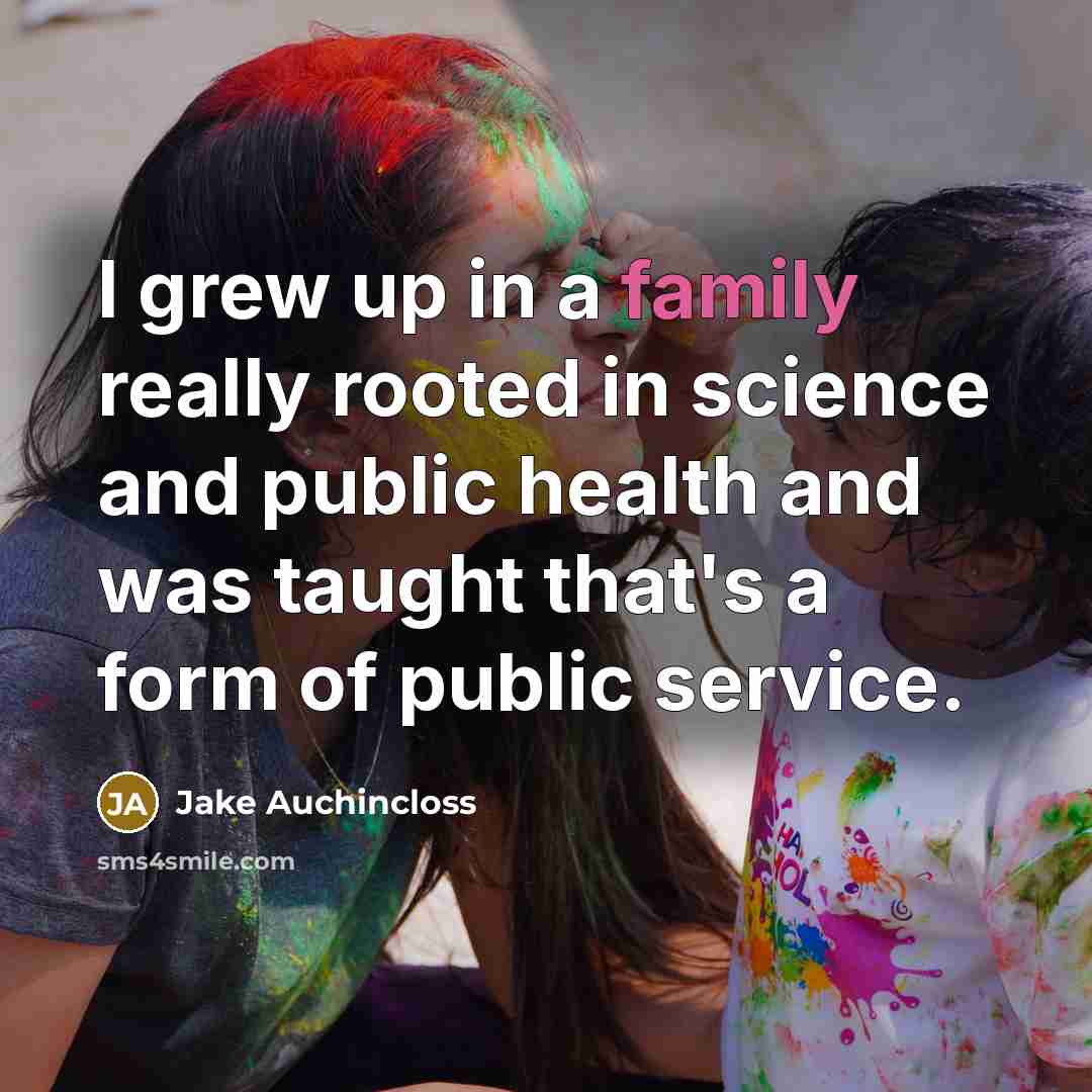 “I grew up in a family really rooted in science…” quote by Jake Auchincloss