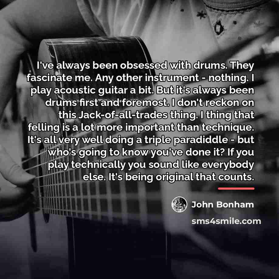 “I've always been obsessed with drums. They fascinate me. Any…” quote by John Bonham