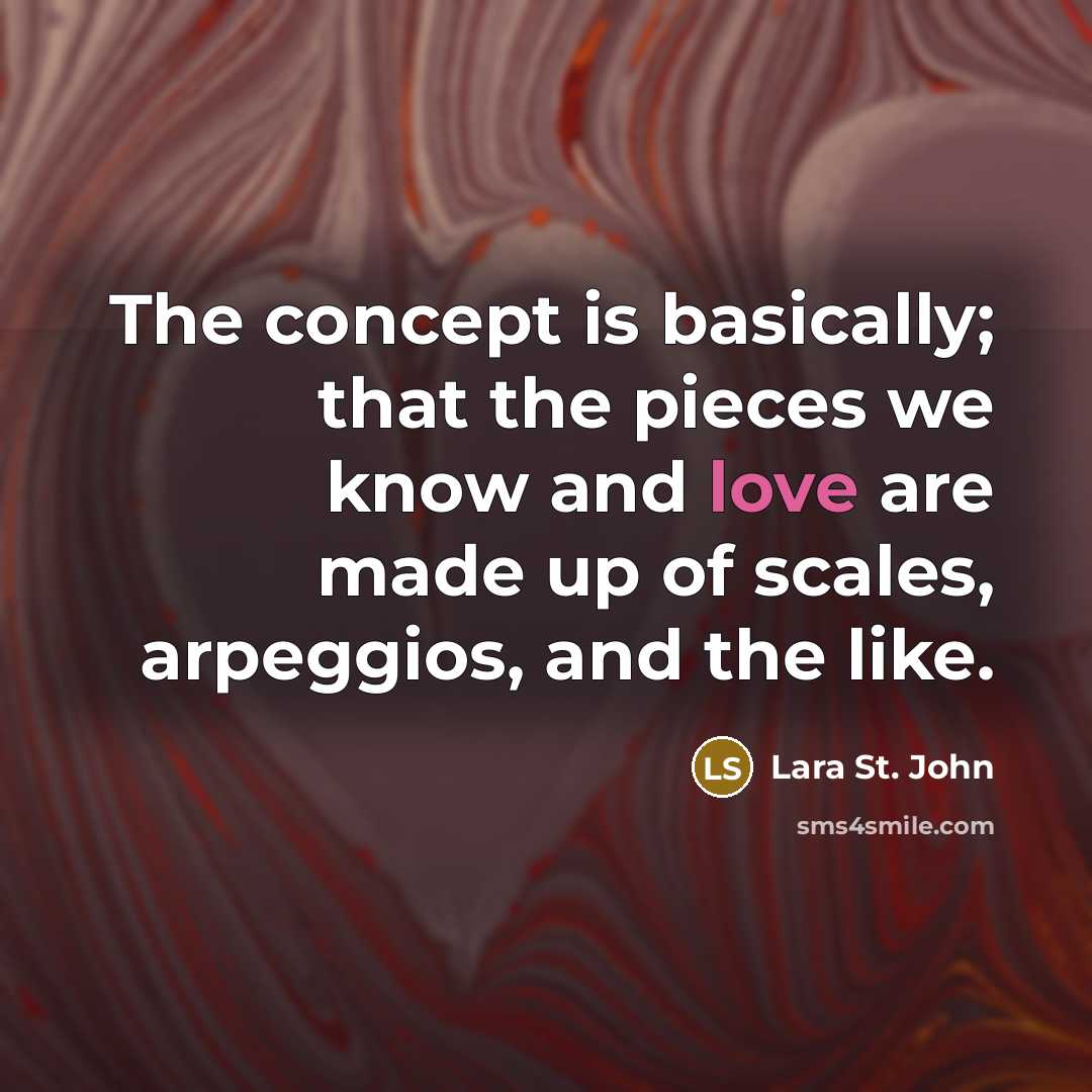 “The concept is basically; that the pieces we know and…” quote by Lara St. John