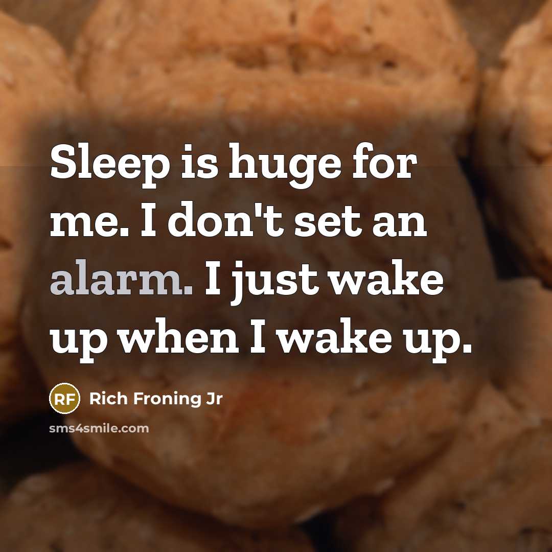 “Sleep is huge for me. I don't set an alarm.…” quote by Rich Froning Jr