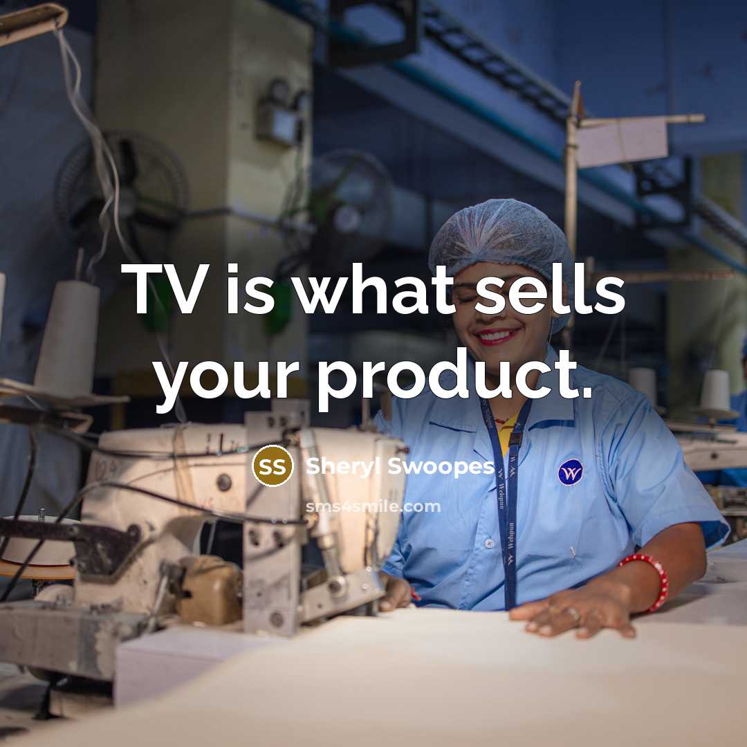 “TV is what sells your product.…” quote by Sheryl Swoopes