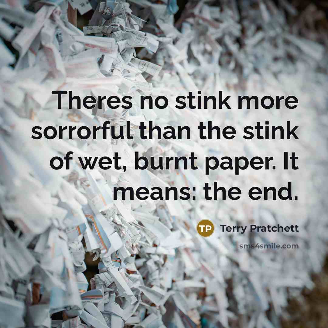 “Theres no stink more sorrorful than the stink of wet,…” quote by Terry Pratchett