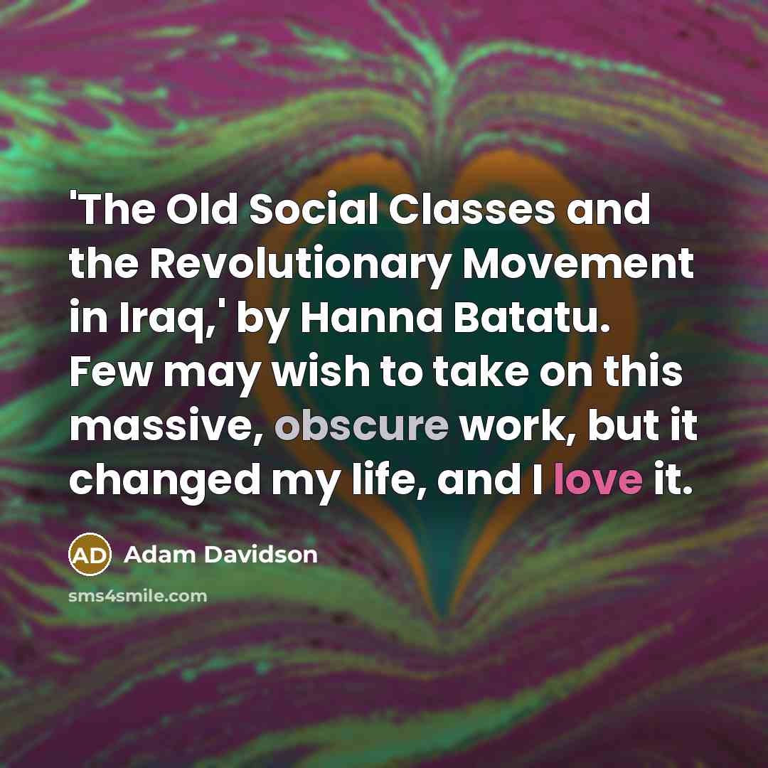 “'The Old Social Classes and the Revolutionary Movement in Iraq,'…” quote by Adam Davidson