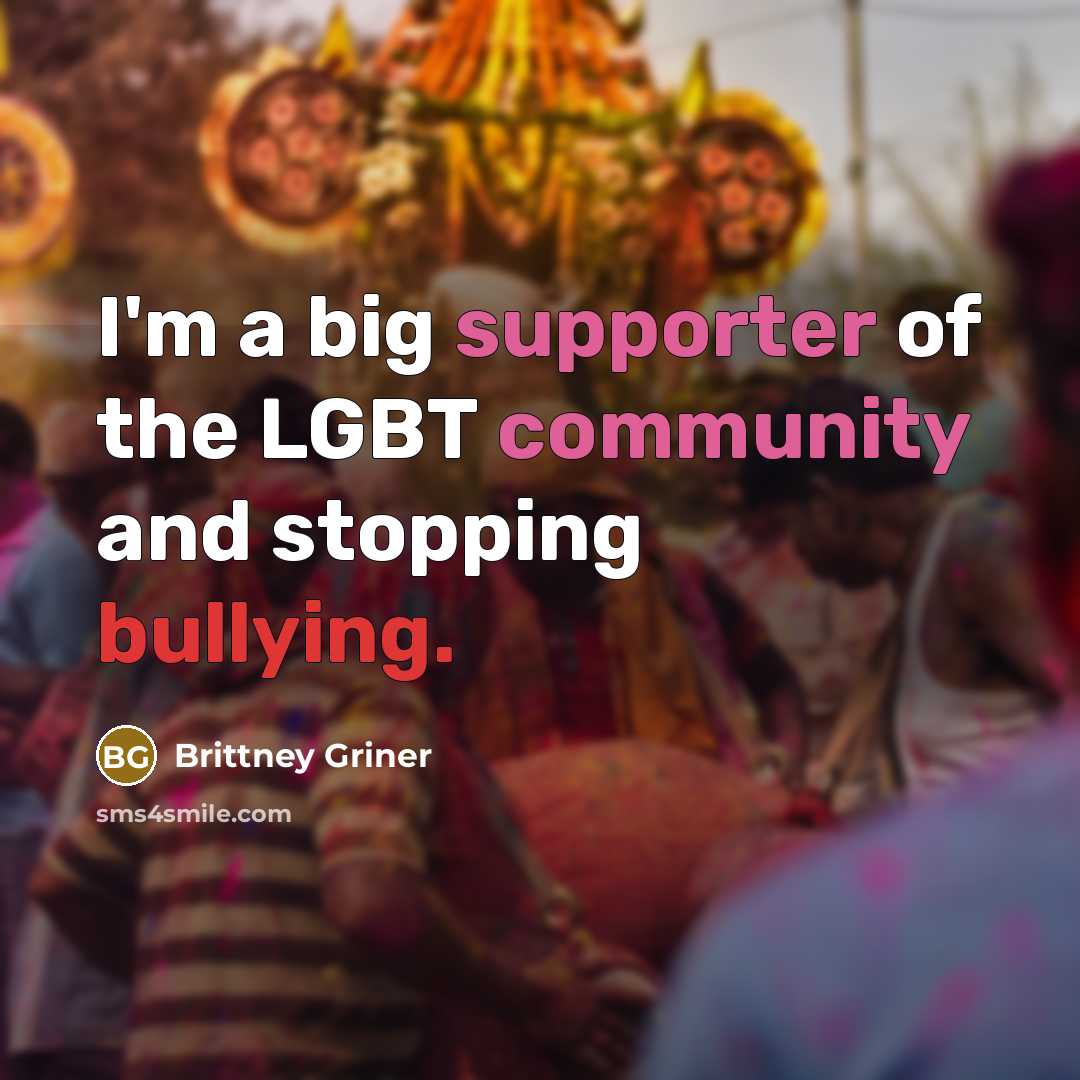 “I'm a big supporter of the LGBT community and stopping…” quote by Brittney Griner
