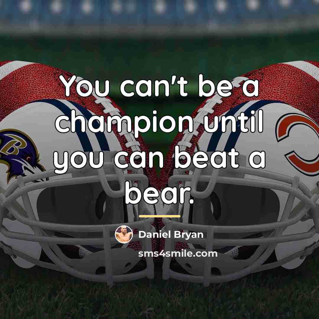 “You can't be a champion until you can beat a…” quote by Daniel Bryan