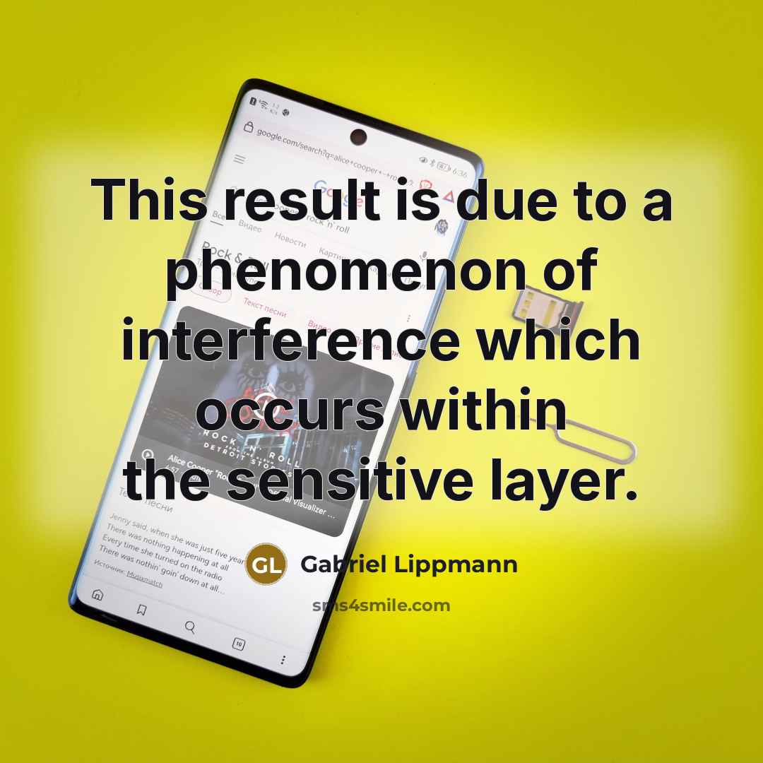 “This result is due to a phenomenon of interference which…” quote by Gabriel Lippmann