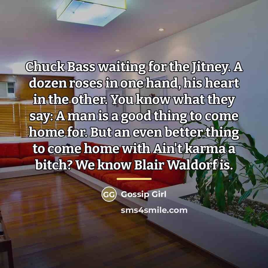 “Chuck Bass waiting for the Jitney. A dozen roses in…” quote by Gossip Girl