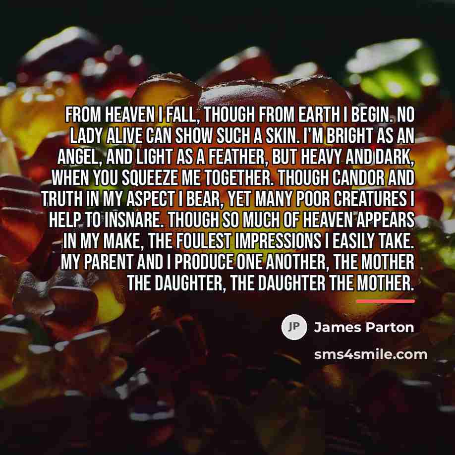 “From Heaven I fall, though from earth I begin. No…” quote by James Parton