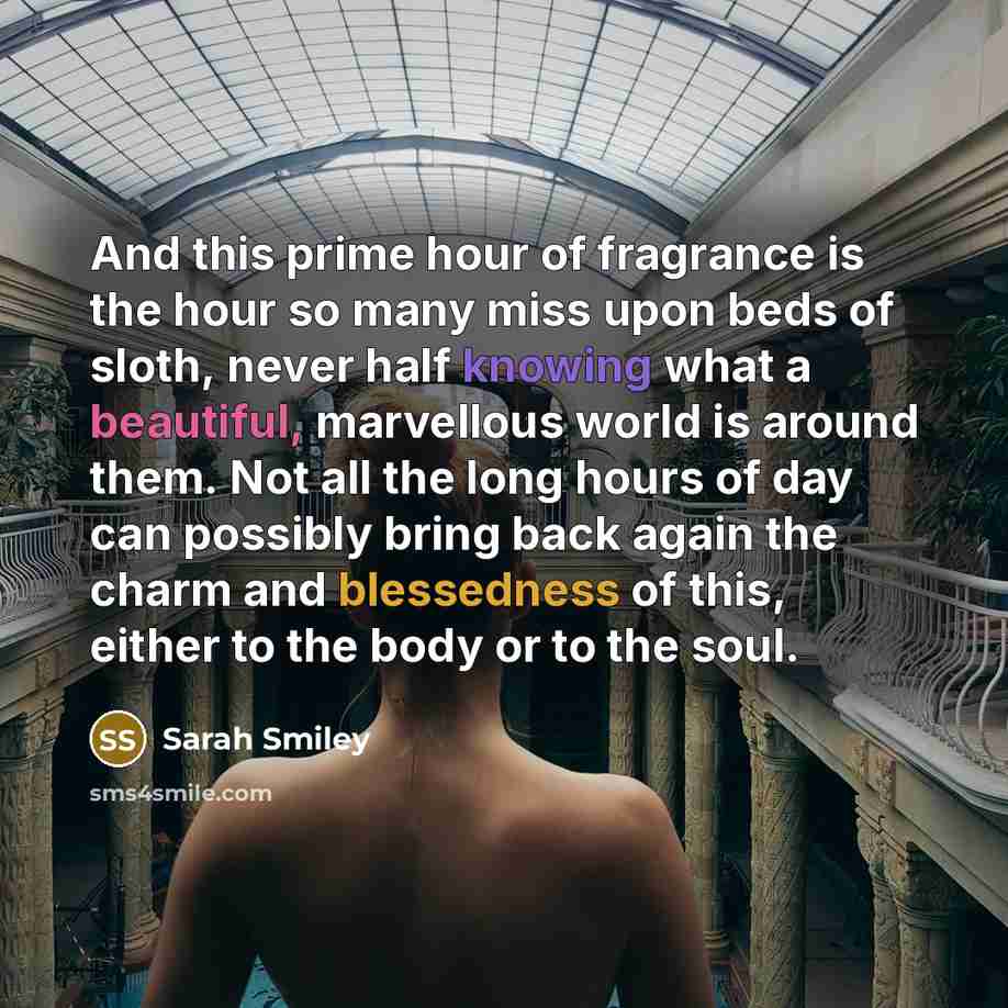 “And this prime hour of fragrance is the hour so…” quote by Sarah Smiley