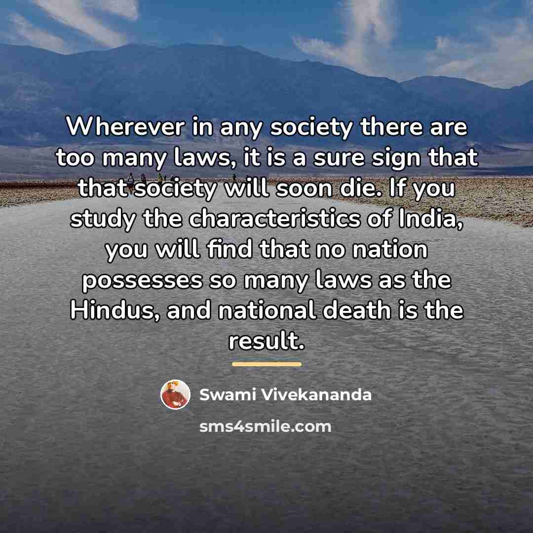 “Wherever in any society there are too many laws, it…” quote by Swami Vivekananda