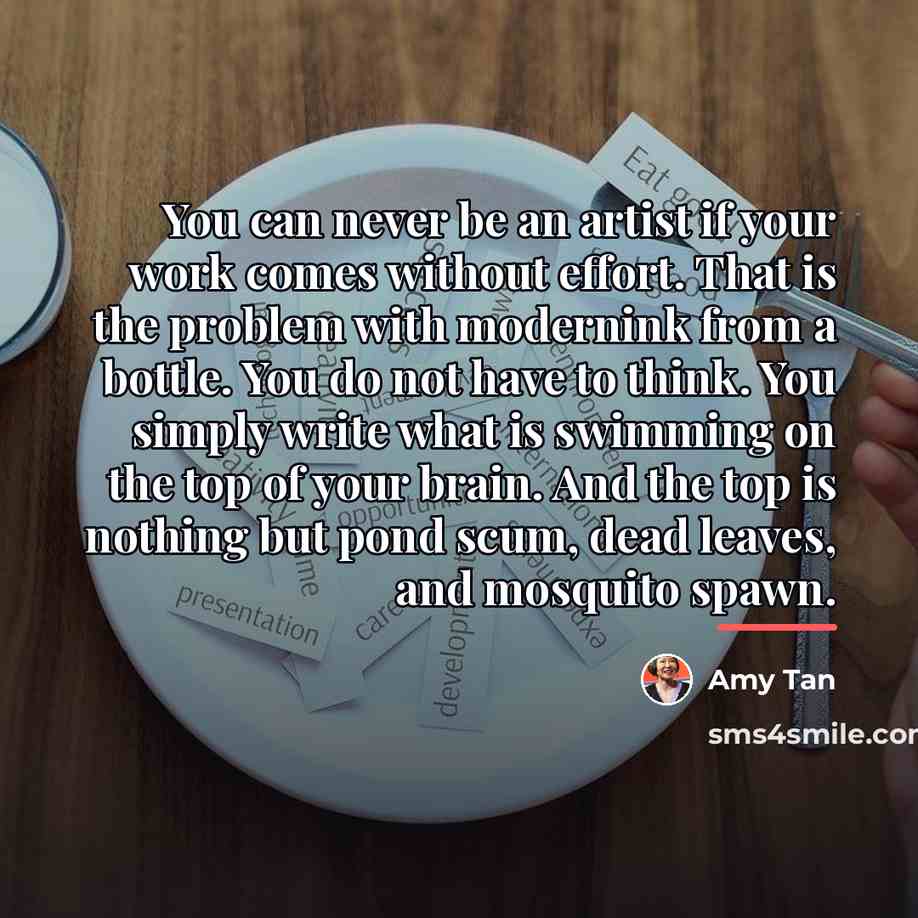 “You can never be an artist if your work comes…” quote by Amy Tan